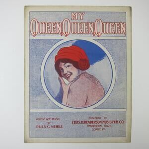 Sheet Music My Queen Queen Queen Della C. Weible The Big Red Moon Antique 1912